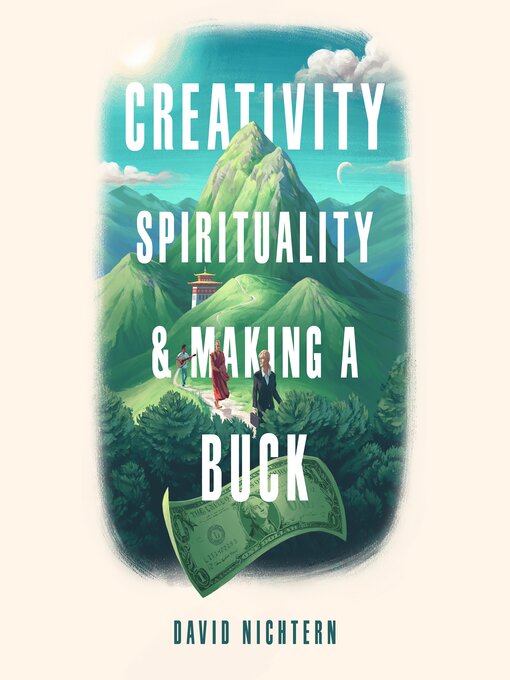Cover image for Creativity, Spirituality, and Making a Buck